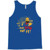 and you are it Tank Top