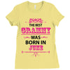 The Best Grammy Was Born In June Ladies Fitted T-Shirt
