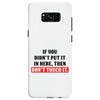 If You Didn't Put it in Here Then Don't Touch it Samsung Galaxy S8