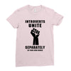 introverts unite separately in your own homes black Ladies Fitted T-Shirt