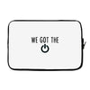 we got the power 4 Laptop sleeve