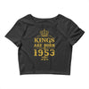 kings are born in 1953 Crop Top