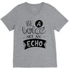 be a voice not an echo V-Neck Tee