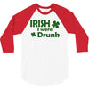 irish i were drunk 3/4 Sleeve Shirt