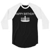 happy birthday 3/4 Sleeve Shirt