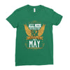 All Men Are Created Equal But Only The Best Are Born In May Ladies Fitted T-Shirt