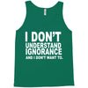 i don't ignorance Tank Top