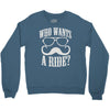 who wants to ride Crewneck Sweatshirt