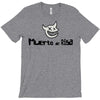 muerto de risa looks nice T-Shirt