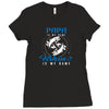 Papa is my Name Fishing Is My Game Ladies Fitted T-Shirt