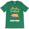 alaska is calling and i must go T-Shirt