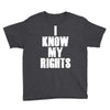 i know my rights Youth Tee