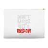 don't mess with onslow Accessory Pouches