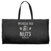 check yer nuts best trending Weekender Totes