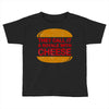 royale with cheese Toddler T-shirt