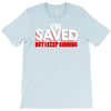 i'm saved but i keep sinning T-Shirt