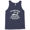 i'm retired Tank Top