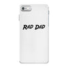 rad dad iPhone 7 Case