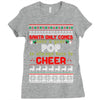 Santa Only Comes Once A Year Pop Is Always Here To Cheer Ladies Fitted T-Shirt