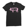 pig oink funny Ladies Fitted T-Shirt