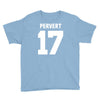 pervert 17 Youth Tee