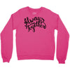 always together Crewneck Sweatshirt