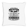 Dear Daddy... Throw Pillow