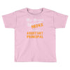 assistant principal Toddler T-shirt