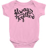 always together Baby Bodysuit