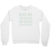 kiss me i'm drunk or irish Crewneck Sweatshirt