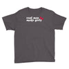 real men make girls Youth Tee