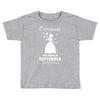 Princesses Are Born in September Yes I'm a Princess Toddler T-shirt