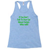 if you don't talk to your cat about cat nip who will Racerback Tank