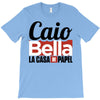Caio Bella T-Shirt