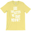 kitten me right now T-Shirt