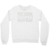 put some respek on my name Crewneck Sweatshirt