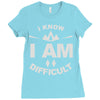 i know i am difficult ski mountain Ladies Fitted T-Shirt