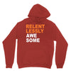 relentlessly awesome Unisex Hoodie