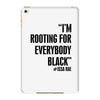 rooting for everybody t shirt iPad Mini 4
