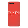 epic fail iPhone 7 Plus Case