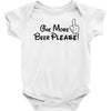 One More Beer Please Baby Bodysuit
