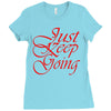 just keep going Ladies Fitted T-Shirt