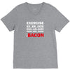 Exercise Or Bacon V-Neck Tee