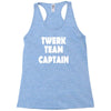 twerk team captain   funny Racerback Tank