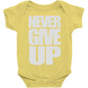 never give up (2) Baby Onesie