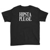 hipsta please Youth Tee