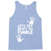 lets get ready to fumble Tank Top