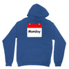 title of day of the week monday day of the week Unisex Hoodie