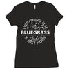 bluegrass everything else is just noise. Ladies Fitted T-Shirt