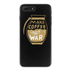 make coffee not war iPhone 7 Plus Case